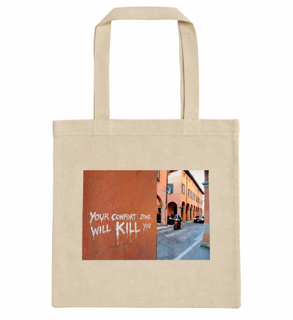 Shopper in tela "Your confort zone will kill you"