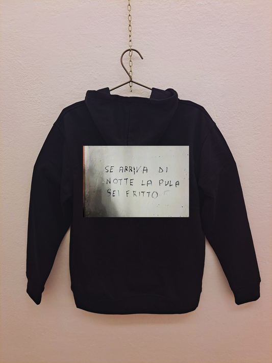Felpa "Se arriva di notte la pula sei fritto"