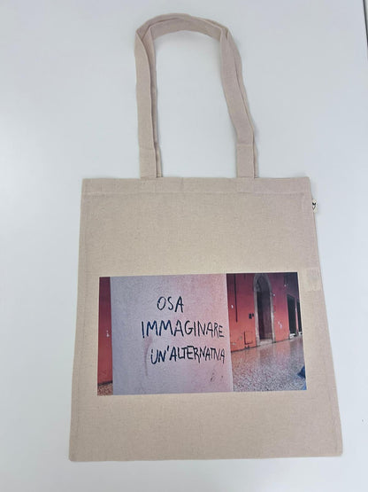 Shopper in tela " Osa immaginare un'alternativa"